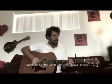 I Have No One (Who's Here a-Waiting)