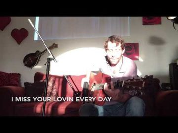 I Miss Your Lovin' Every Day (Lucien Holmes)